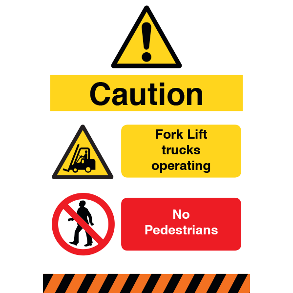 Caution Fork Lift No Pedestrians