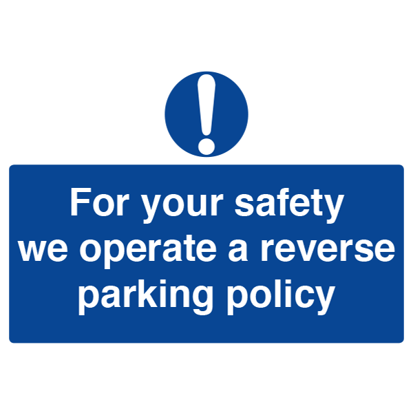 For Your Safety Reversing Sign