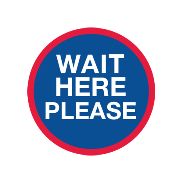 Wait Here Please Floor Graphic