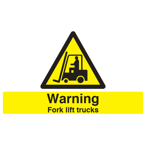 Warning Fork lift trucks 500x300mm