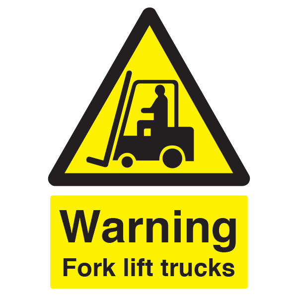 Warning Fork lift trucks